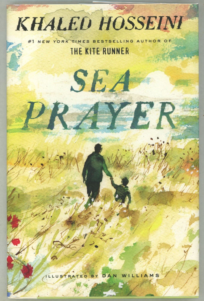 Item #000012266 Sea Prayer. Khaled Hosseini.