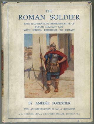 Item #000012270 The Roman Soldier; Some Illustrations Representative of Roman Military Life with...