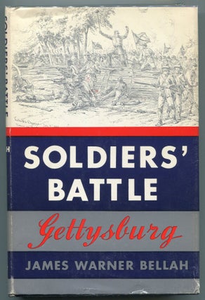 Item #000012297 Soldiers' Battle: Gettysburg. James Warner Bellah