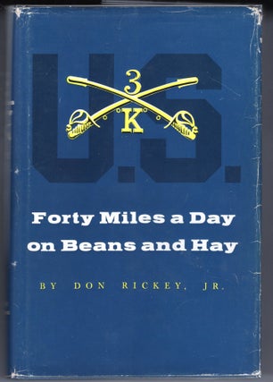 Item #000012315 Forty Miles a Day on Beans and Hay; The Enlisted Soldier Fighting the Indian...