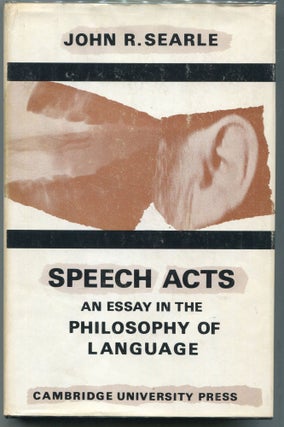 Item #000012414 Speech Acts; An Essay in the Philosophy of Language. John Searle