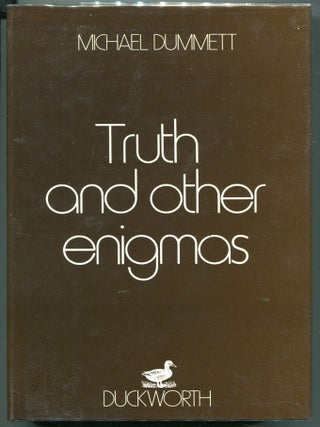 Item #000012424 Truth and Other Enigmas. Michael Dummett