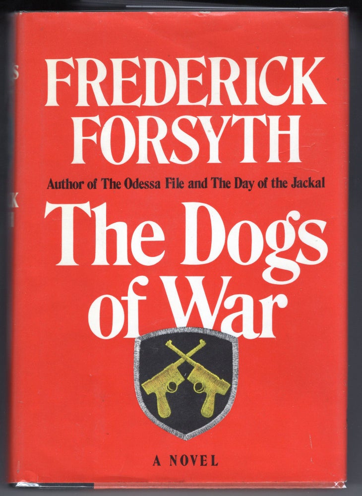 Item #000012438 The Dogs of War. Frederick Forsyth.