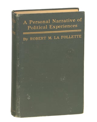 Item #000012472 La Follette's Autobiography; A Personal Narrative of Political Experiences....