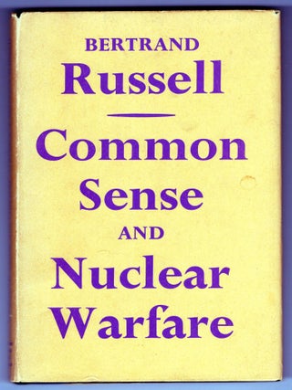 Item #000012476 Common Sense and Nuclear Warfare. Bertrand Russell