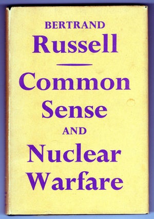 Item #000012476 Common Sense and Nuclear Warfare. Bertrand Russell