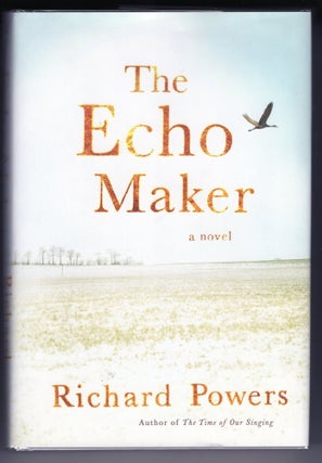 Item #000012483 The Echo Maker. Richard Powers