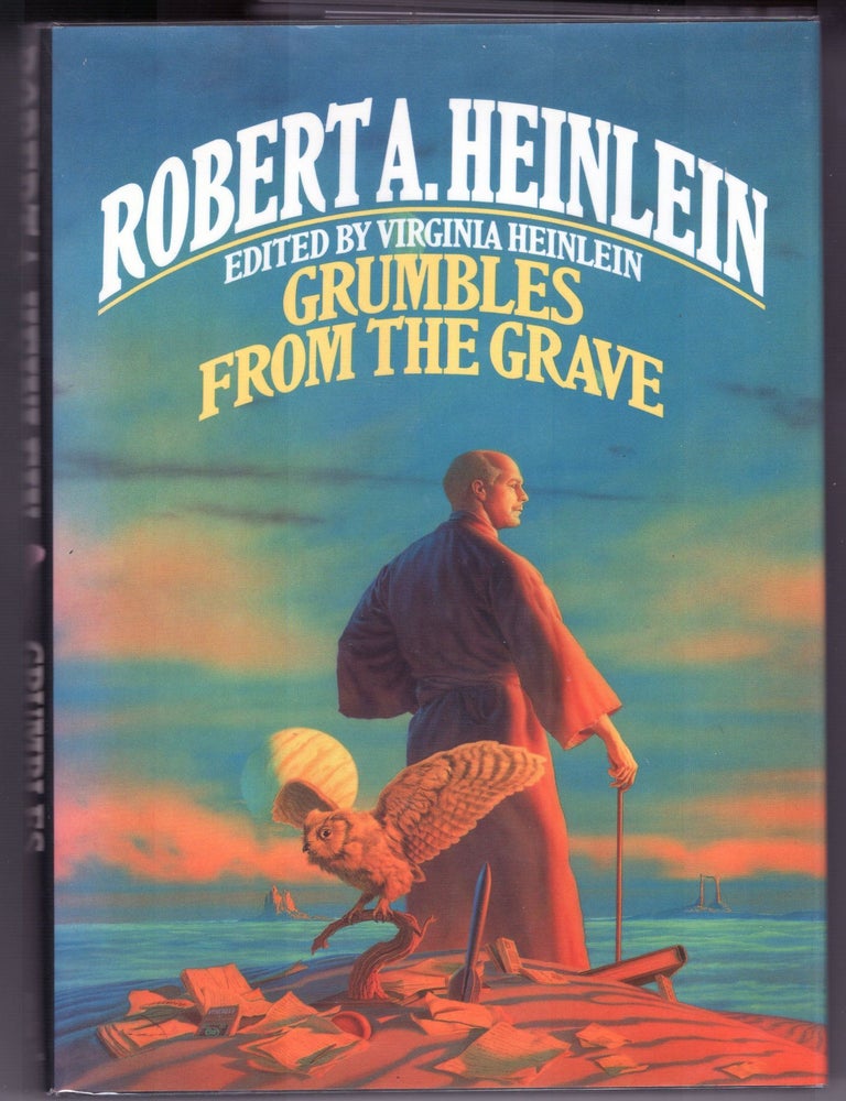 Item #000012503 Grumbles from the Grave. Robert A. Heinlein.
