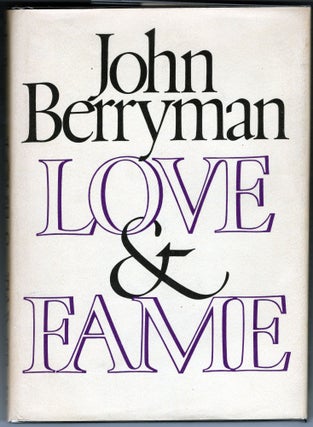 Item #000012510 Love & Fame. John Berryman