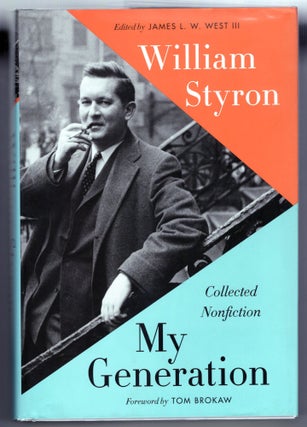 Item #000012531 My Generation: Collected Nonfiction. William Styron
