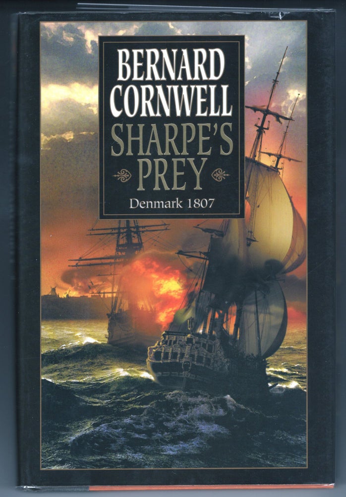 Item #000012543 Sharpe's Prey; Richard Sharpe and the Expedition to Copenhagen, 1807. Bernard Cornwell.
