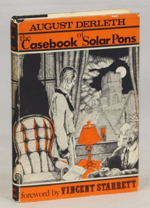 Item #000012582 The Casebook of Solar Pons. August Derleth