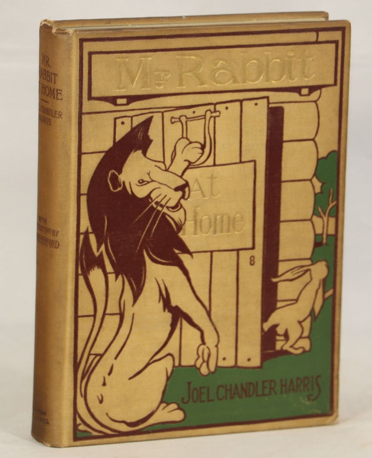 Item #000012595 Mr. Rabbit at Home; A Sequel to Little Mr. Thimblefinger and his Queer Country. Joel Chandler Harris.
