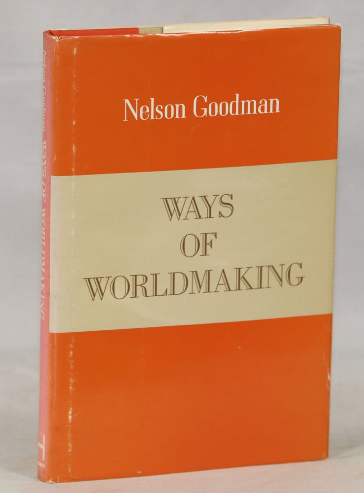 Item #000012602 Ways of Worldmaking. Nelson Goodman.