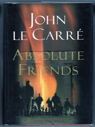 Item #000012608 Absolute Friends. John Le Carré, David John Moore Cornwell
