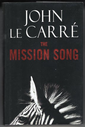Item #000012612 The Mission Song. John Le Carré, David John Moore Cornwell