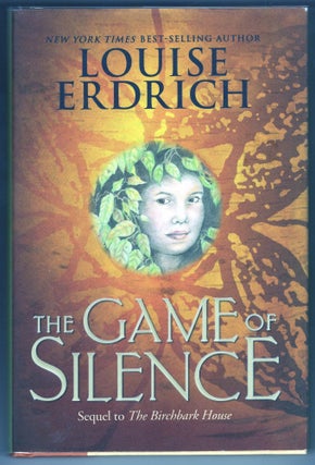 Item #000012626 The Game of Silence. Louise Erdrich