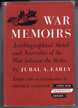 Item #000012657 War Memoirs; Autobiographical Sketch and Narrative of the War Between the States....