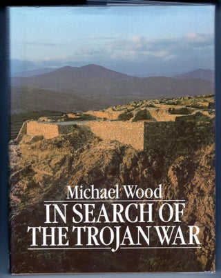 Item #000012658 In Search of the Trojan War. Michael Wood