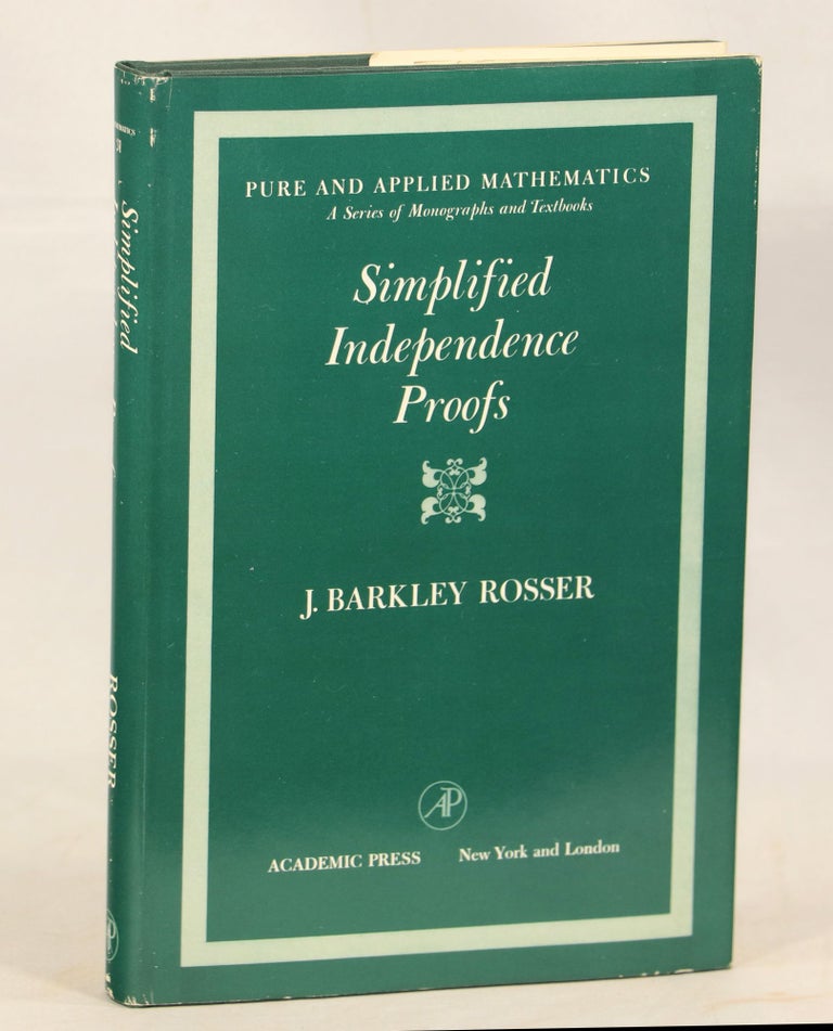 Item #000012661 Simplified Independence Proofs; Boolean Valued Models of Set Theory. J. Barkley Rosser.