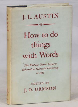 Item #000012674 How to Do Things with Words. J. L. Austin