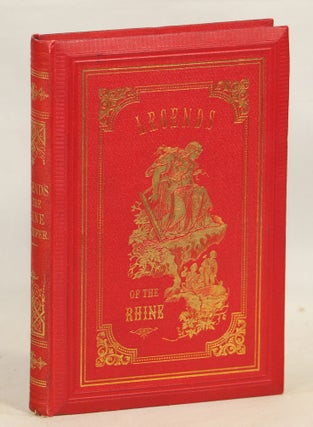 Item #000012682 The Legends of the Rhine from Basle to Rotterdam. F. J. Kiefer