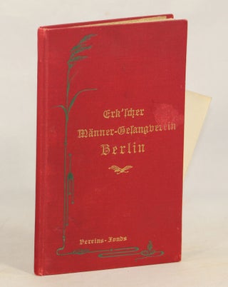 Item #000012712 Erk'Schen Männer-Gesangverein Berlin [= Erk'schen Men's Choir...