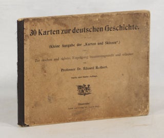 Item #000012732 30 Karten zur Deutschen Geschichte (Kleine Ausgabe der ,,Karten und Skizzen".) [=...