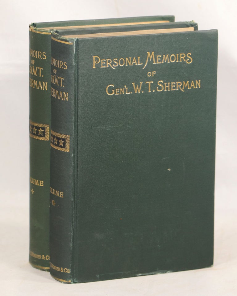 Item #000012734 Memoirs of Gen. W.T. Sherman, Written by Himself; With an Appendix, Bringing his Life Down to its Closing Scenes, Also a Personal Tribute and Critique of the Memoirs by Hon. James G. Blaine. Gen. W. T. Sherman.