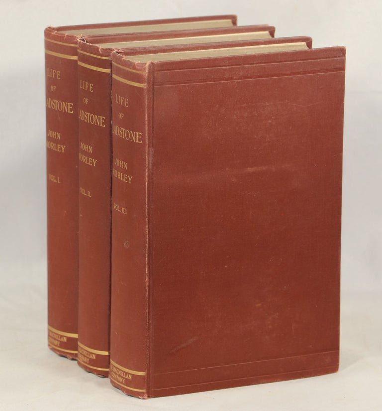 Item #000012735 The Life of William Ewart Gladstone. John Morley.