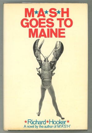 Item #000012741 M*A*S*H Goes to Maine. Richard Hooker, Hiester Richard Hornberger Jr., MASH
