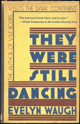 Item #00001275 They Were Still Dancing. Evelyn Waugh