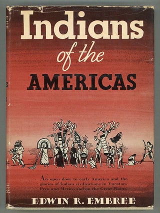 Item #000012754 Indians of the Americas; Historical Pageant. Edwin R. Embree