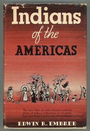 Item #000012754 Indians of the Americas; Historical Pageant. Edwin R. Embree