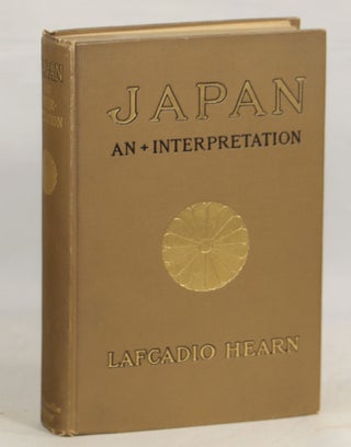Item #000012769 Japan; Attempt at Interpretation. Lafcadio Hearn