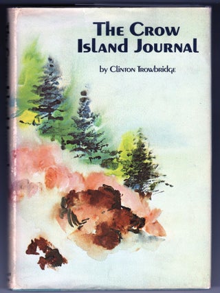 Item #000012781 The Crow Island Journal. Clinton Trowbridge
