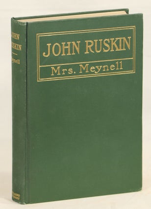 Item #000012783 John Ruskin. Meynell Mrs, Alice