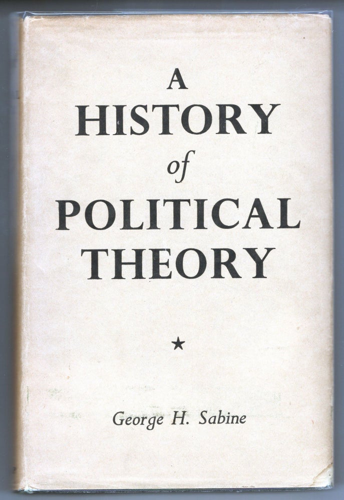 Item #000012797 A History of Political Theory. George H. Sabine.