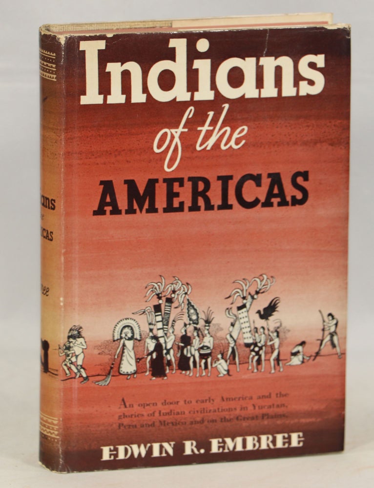 Item #000012803 Indians of the Americas; Historical Pageant. Edwin R. Embree.