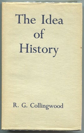 Item #000012812 The Idea of History. R. G. Collingwood
