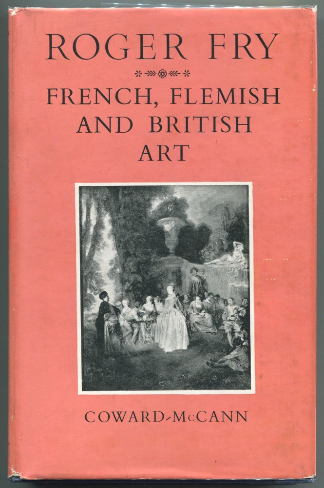 Item #000012813 French, Flemish and British Art. Roger Fry.