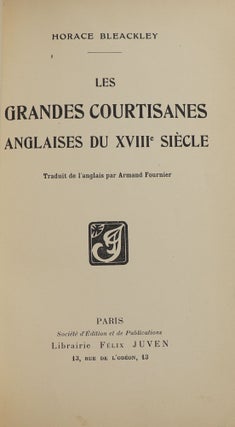 Les Grandes Courtisanes Anglaises du XVIII Siècle [= The Great English Courtesans of the Eighteenth Century]
