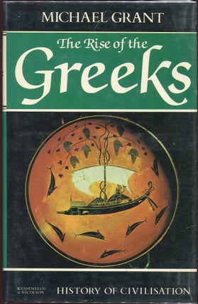 Item #00001283 The Rise of the Greeks. Michael Grant