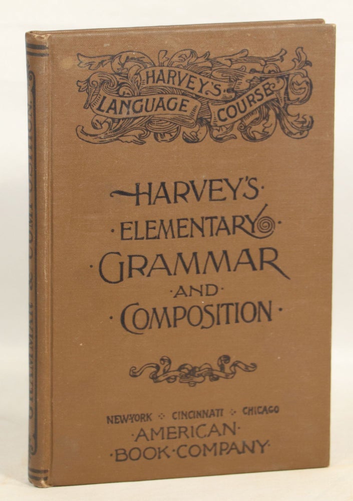 Item #000012854 Elementary Grammar and Composition. Thos. W. Harvey.