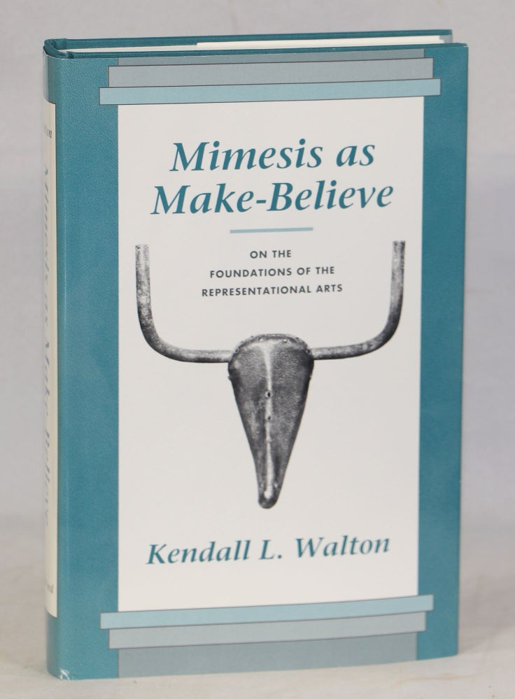 Item #000012886 Mimesis as Make-Believe; On the Foundations of the Representational Arts. Kendall L. Walton.