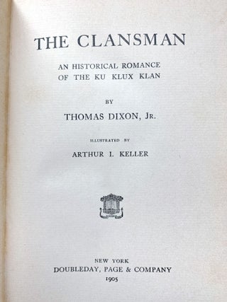 The Clansman; An Historical Romance of the Ku Klux Klan