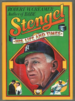 Item #000012898 Stengel; His Life and Times. Robert W. Creamer