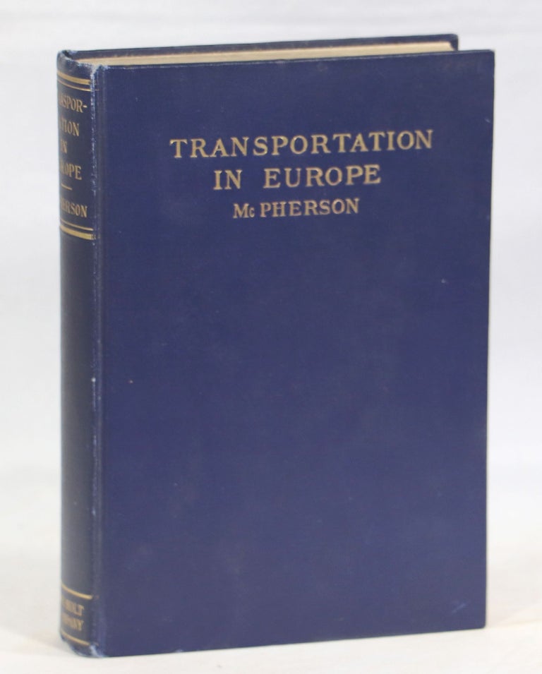 Item #000012902 Transportation in Europe. Logan G. McPherson.