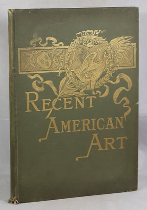 Item #000012904 Recent American Art; Selections from the Portfolios of H.Garrett, W.L. Taylor, W....