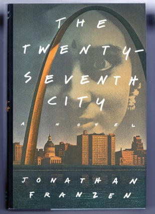 Item #000012915 The Twenty-Seventh City. Jonathan Franzen